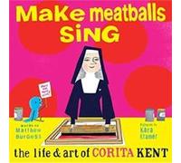 Make Meatballs Sing by Matthew Burgess Matthew Burgess (Auteur)