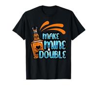 Make Mine A Double Boissons Shot Hommes Femmes Shots Fun T-Shirt
