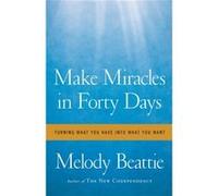 Make Miracles in Forty Days by Melody Beattie Inconnu (Auteur)