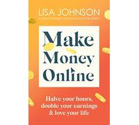 Make Money Online: Your No-nonsense Guide to Passive Income