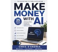 Make Money With AI: 25 Proven Ways to Start an AI Business Without Coding
