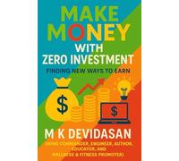 Make Money with Zero Investment: Finding New Ways to Earn