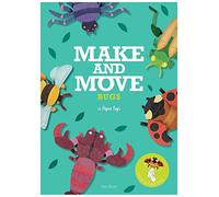 Make & Move: Bugs: 12 Paper Puppets To Press Out and Play