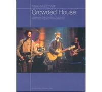 Make Music with Crowded House (Make Music With...) Crowded House (Auteur)