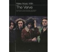 Make Music With The Verve: Complete Lyrics/Guitar Chord Boxes/Chord Symbols