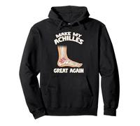 Make My Achille Great Again - Chirurgie d'Achille récupération ACL Sweat à Capuche