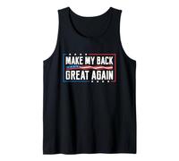 Make My Back Great Again Blague de récupération Amusante pour Chirurgie du Dos Débardeur