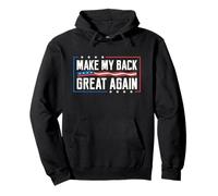 Make My Back Great Again Blague de récupération Amusante pour Chirurgie du Dos Sweat à Capuche