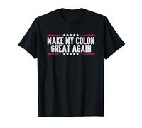 Make My Colon Great Again Colon Cancer Awareness Colonoscope T-Shirt