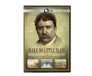 Make No Plans: Daniel Burnham & The American City