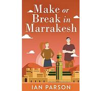 Make Or Break In Marrakesh