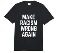 Make Racism Wrong Again Design for Demonstrations Comfort Colors Adult Heavyweight T-Shirt
