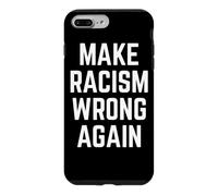 Make Racism Wrong Again Design for Demonstrations Coque pour iPhone 7 Plus/8 Plus