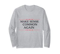 Make Sense Common Again, Dicton Politique Amusant Manche Longue