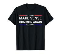 Make Sense Common Again T-Shirt
