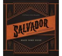 Make Some Noise by Salvador (2012-10-21)