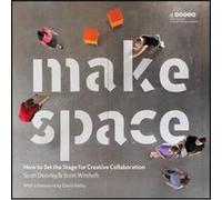 Make Space – Comment préparer le terrain pour la collaboration créative