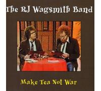 Make Tea Not War by R.J. Wagsmith [CD] NEUF