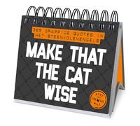 Make That The Cat Wise: 365 grappige quotes in het steenkolenengels