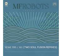 Make The Call-Two Soul Fusion Remixes