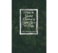 Make the Greatest Comeback of Your Life in 90 Days: 12-Week Year Planner & Goal Tracker to Reset, Refocus, and Rise Stronger