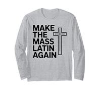 Make The Mass Latin Again Croix Catholique Traditionnelle Manche Longue