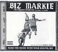 Make The Music With Your Mouth, Biz