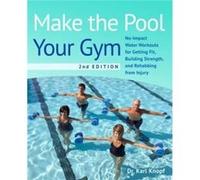 Make the Pool Your Gym 2nd Edition by Karl Knopf Karl Knopf (Auteur)