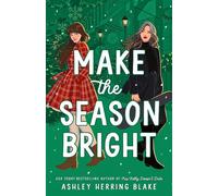 Make the season bright - Ashley Herring Blake - Piatkus Libri - Poche - Roman