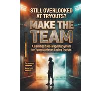 Make the Team: A Gamified Skill-Mapping System for Young Athletes Facing Tryouts