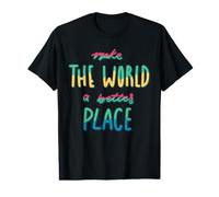 Make The World a Better Place Lettrage Positif à la Main T-Shirt Graphique avec Valeur