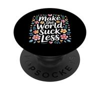 Make The World Suck Less Influence de la gentillesse - PopSockets PopGrip Adhésif