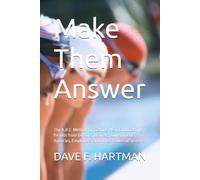Make Them Answer: The A.R.E. Method for Getting Heard and Getting Results from Doctors, Insurers, Government Agencies, Employers, and Other Powerful Systems