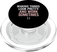 Make Things Look Pretty Frontend UI Developer Web Coder PopSockets PopGrip pour MagSafe
