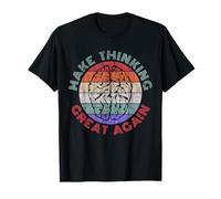 Make Thinking Great Again - Humour Sarcastique Drôle - v2 T-Shirt