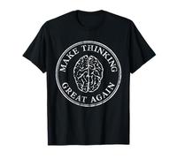 Make Thinking Great Again - Humour Sarcastique - Vintage T-Shirt