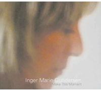 Make This Moment by Inger Marie Gundersen NEUF