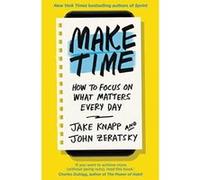 Make Time: How to focus on what matters every day - [Version Originale] Inconnu (Auteur)