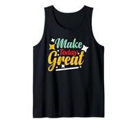 Make Today Great Motivational Positive Mindset Typographie Débardeur