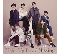 【メーカー特典あり】Make Up Day / Missing (初回限定盤1) (CD+Blu-ray) (『Make Up Day』オリジナル・クリアファイル(A4サイズ)付)