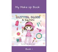 Make Up Paper Squishy Book: DIY coloring and craft book. Create cute squishes | Paper Squishy | Art and Craft | Paper Squishy Template | Cute Cozy ... | Tape | Relaxation | No Screens | Cosmetics