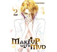 Make up with mud - Tome 02 - Yosikazu - Meian - broché - Manga