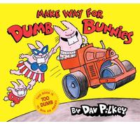 Make Way for Dumb Bunnies