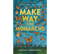 Make Way For Monarchs