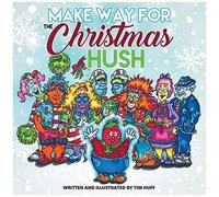 Make Way For The Christmas Hush