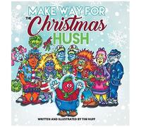 Make Way For The Christmas Hush