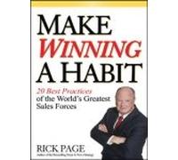 Make Winning a Habit: 20 Best Practices of the World's Greatest Sales Forces