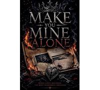 Make You Mine Alone