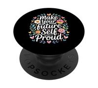 Make Your Future Self Proud Reminder Progress Journey - PopSockets PopGrip Adhésif
