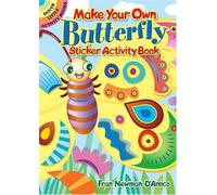 [Make Your Own Butterfly Sticker Activity Book (Dover Little Activity Books Stickers)] [By: Newman-D'Amico, Fran] [June, 2008]